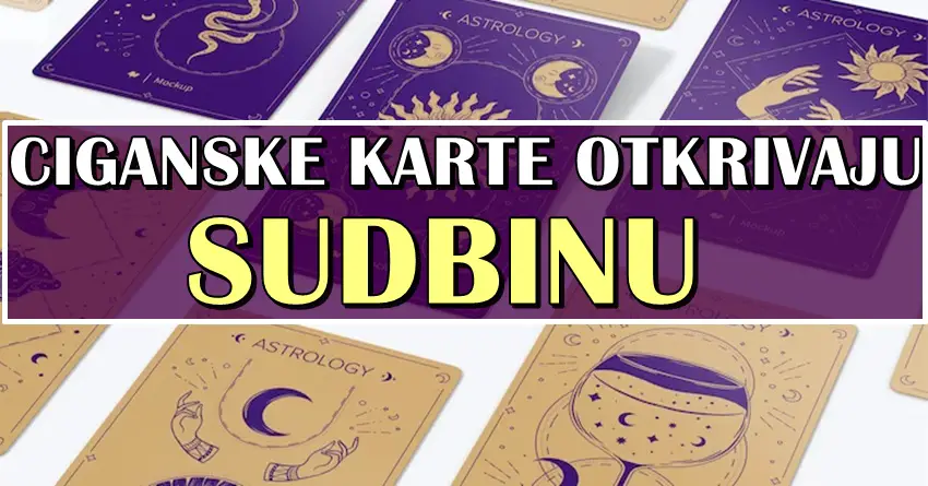 Horoskop po ciganskim kartama za buducnost:I nemoguce je moguce za neke znakove!