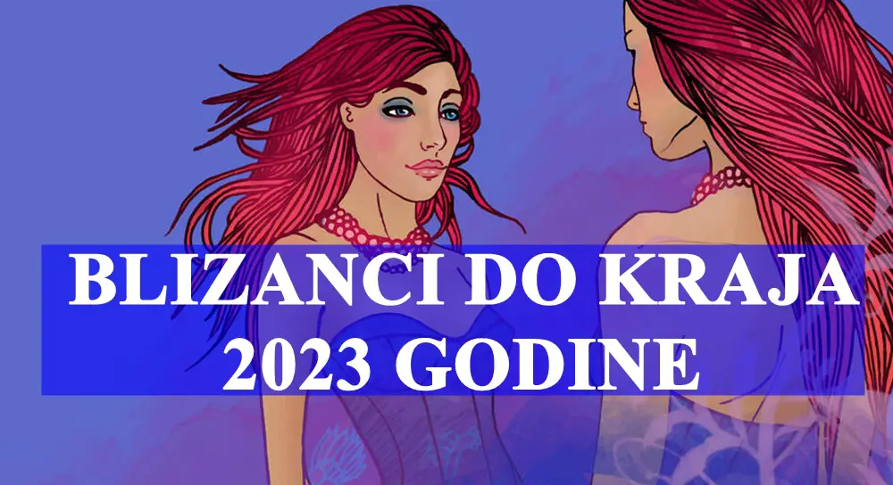 Blizanci horoskop do kraja 2023. godine donosi različite uticaje u oblastima ljubavi, zdravlja i posla.