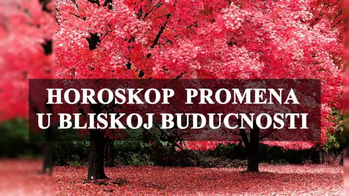 Horoskop promjena u bliskoj buducnosti, djevicama dolaze promjene na finansijskom polju, a Jarac ima promjene u drustvenom zivotu!