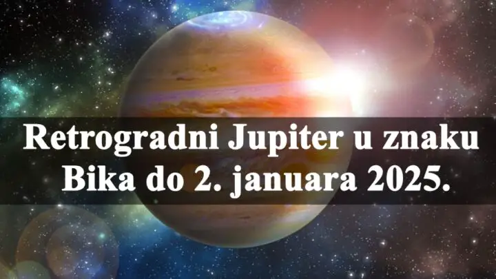 Retrogradni Jupiter u znaku Bika do 2. januara 2025. godine donosi različite uticaje za sve znakove zodijaka.