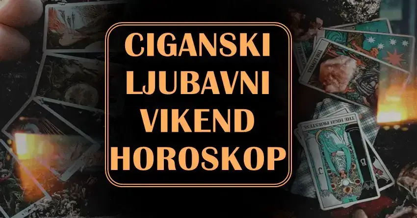 LJUBAVNI CIGANSKI VIKEND HOROSKOP: Iznenadna poruka stiže Vagi, dok će Škorpije biti srećne!