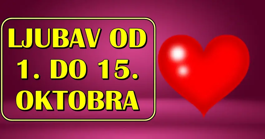 Ljubavni horoskop od 1. do 15.oktobra:Prva polovina meseca moze biti carobna!