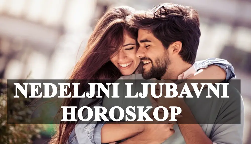 Nedeljni ljubavni horoskop : Dinamican period pred nama velike promjene i nova poznanstva .