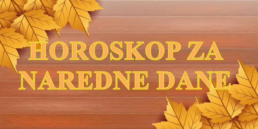 Horoskop za naredne dane: Ovan treba biti hrabar, dok Vagu i OVOG znaka čeka nešto neočekivano! Horoskop za naredne dane: Ovan treba biti hrabar, dok Vagu i OVOG znaka čeka nešto neočekivano!