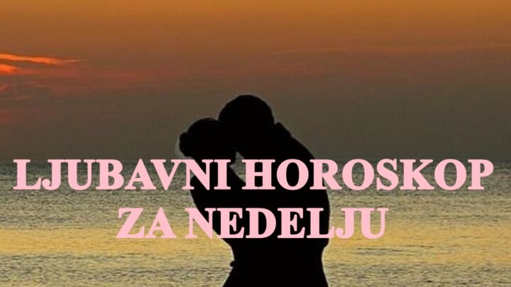 Ljubavni horoskop za nedelju,Bik ce SHVATITI KOGA VOLI, Raku sledi FATALNI SUSRET, dok se VAGA KAJE…