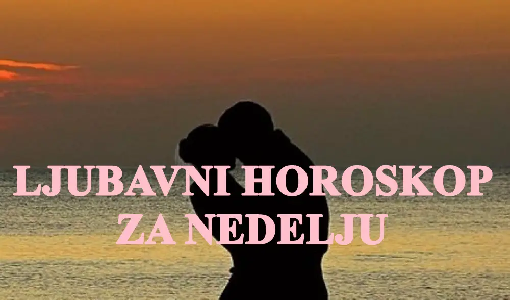 Ljubavni horoskop za nedelju,Bik ce SHVATITI KOGA VOLI, Raku sledi FATALNI SUSRET, dok se VAGA KAJE… Ljubavni horoskop za nedelju,Bik ce SHVATITI KOGA VOLI, Raku sledi FATALNI SUSRET, dok se VAGA KAJE…