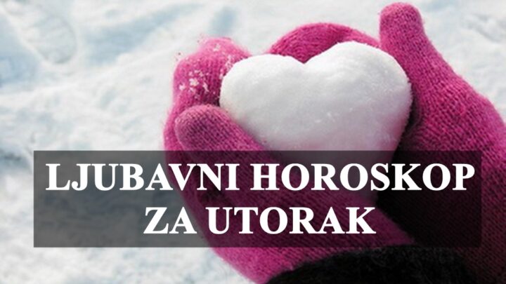 Ljubavni horoskop za utorak,dan za romanticare, imajte na umu da ljubav ono sto nas vodi.