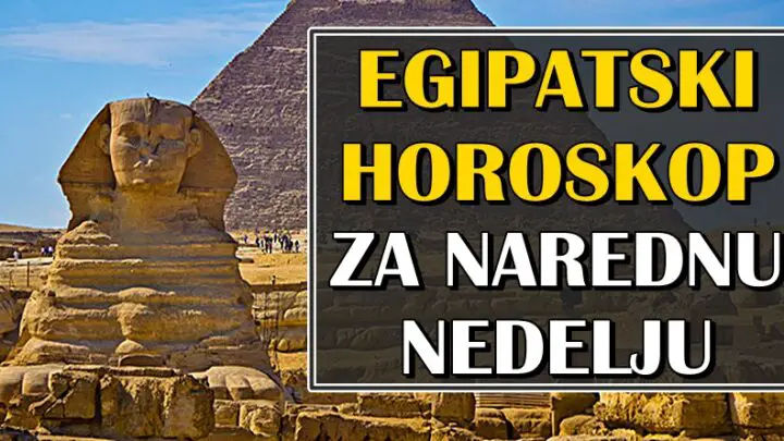 Egipatski horoskop za narednu nedelju: Biku stiže fenomenalna nedelja, dok će OVI znaci brinuti!