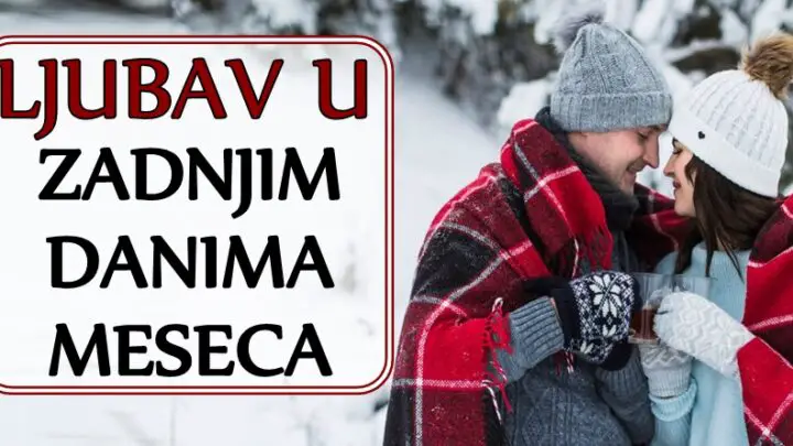 Ljubav u zadnjim danima meseca:Jedan znak ce uspeti da ostvari svoje zelje!