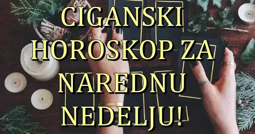 CIGANSKI NEDELJNI HOROSKOP: Biku stiže prelepa nedelja, dok će OVI znaci brinuti i tugovati!