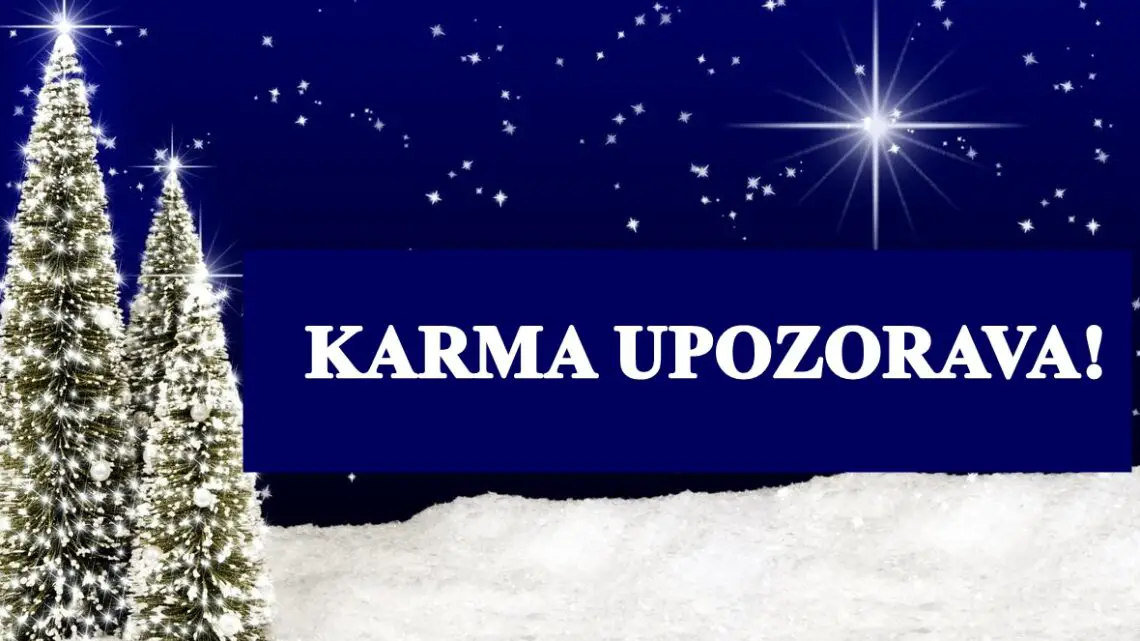 Pustite da karma odluci:Za nekoga imamo vazna upozorenja!