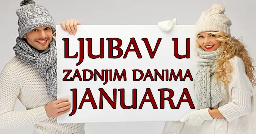 Ljubav u zadnjim danima januara:Iznenadjenja tek slede!