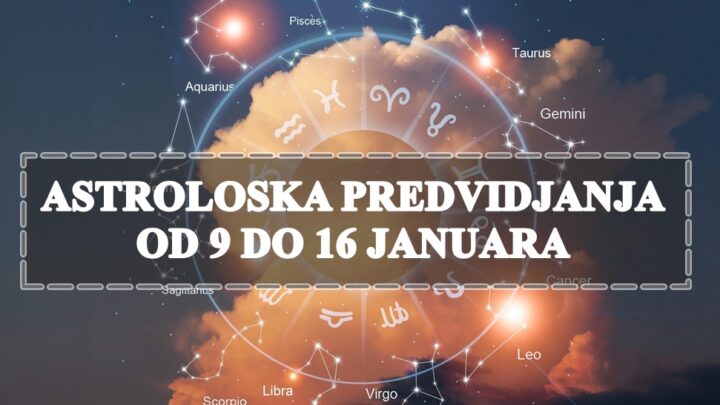 Asroloska predvidjanja od 9 do 16 januara , evo sta vas u ovom periodu ocekuje !