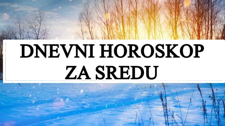 Dnevni horoskop za sredu,Ovnovi vasa hrabrost i odlucnost dovodi vas do cilja.