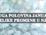 Druga polovina januara i velike promene u njoj,