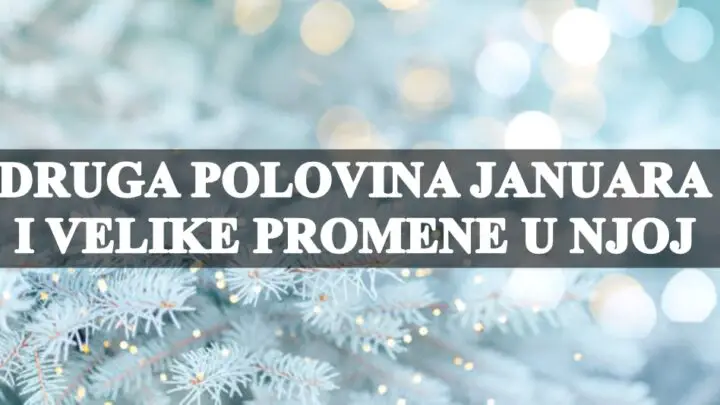 Druga polovina januara i velike promene u njoj, budite otvoreni za nove ljude i perspektive.
