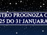 Astro prognoza od 21 do 31 januara evo  sta vas ocekuje !