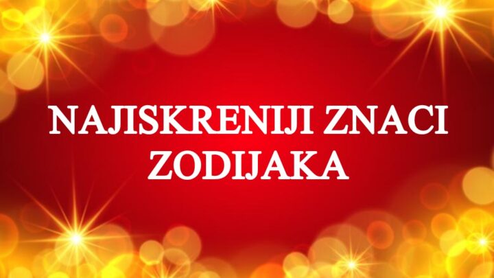 Oni su NAJISKRENIJI znakovi u zodijaku: Pre  bi  UMRLI nego POGAZILI SVOJU CAST!