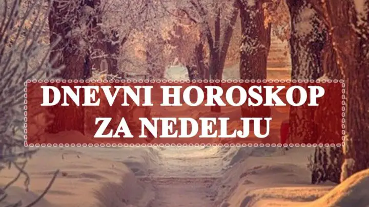 Dnevni horoskop za nedelju ,za jarca je dan pobeda i osvajanja a za vas ?
