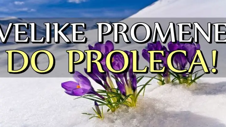 Velike promene do pocetka proleca:Do 21.marta sledi niz lepih desavanja,ali ne svima!