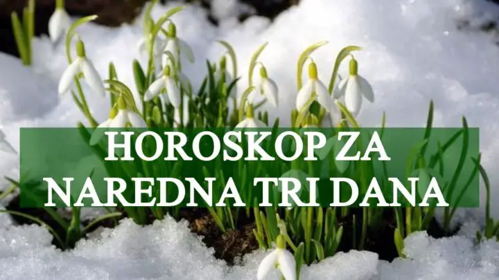 Horoskop za naredna tri dana imate priliku da ostvarite svoje ciljeve !