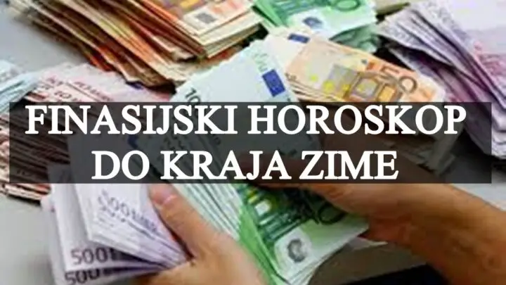 Finasijski horoskop do kraja zime, neko ce dobiti priliku da se obogati!