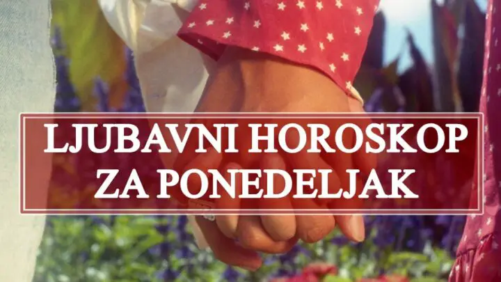 Ljubavni horoskop za ponedeljak,svaka osoba danas ljubav dozivljava na svoj nacin !