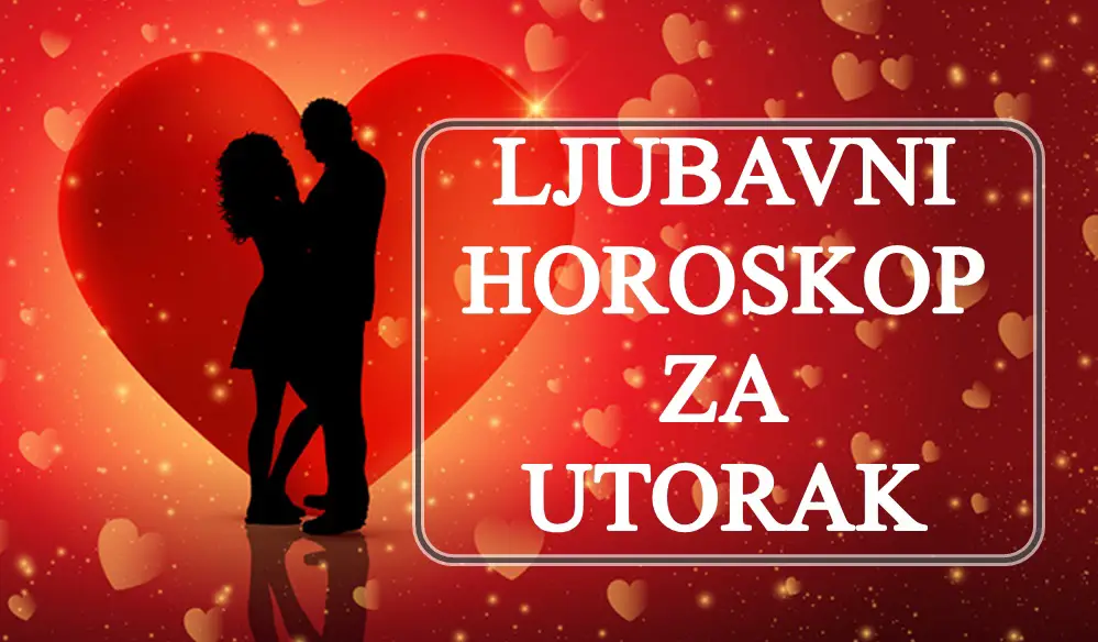 Ljubavni horoskop za utorak,Bikovi vama danas sledi romantika, a Devica puna razumevanja!