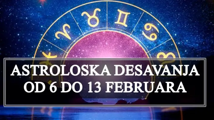 Astroloska desavanja od 6 do 13 februara , za sve znakove pojedinacno!