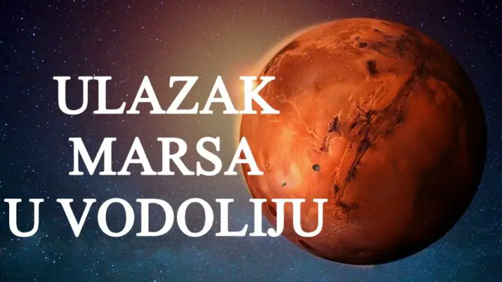 Uticaj ulaska marsa u Vodoliju za sve znakove zodijaka !