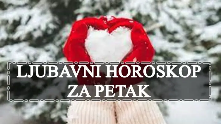 Ljubavni horoskop za petak, Ovnovi fokusirajte se na emotivne potrebe a Rakovi bi se mogli zaljubiti.