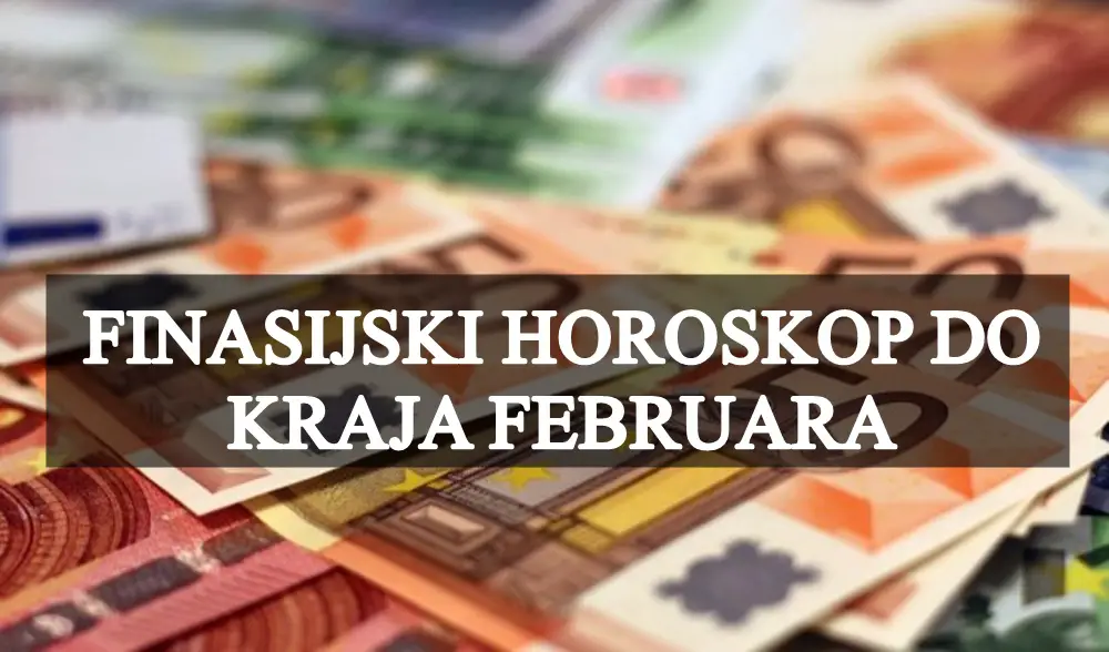 Finasijski horoskop do kraja februara,važno je da se prilagodite okolnostima i budete spremni na promjene kako biste osigurali stabilnost u svojim finansijama do kraja februara.