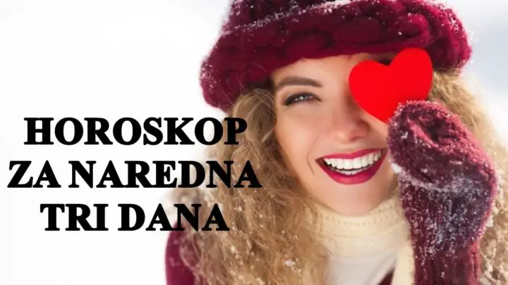 Horoskop za naredna tri dana  Ovnu se pruza sansa za NOVU LJUBAV,Blizanci se BORE za svoje zelje…