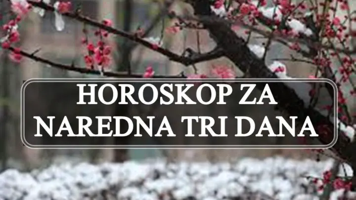 Horoskop za sledeca tri dana Ovnovi obratite paznju na zdravlje,a jarci bi trebali da izraze emocije na iskren i pazljiv nacin.