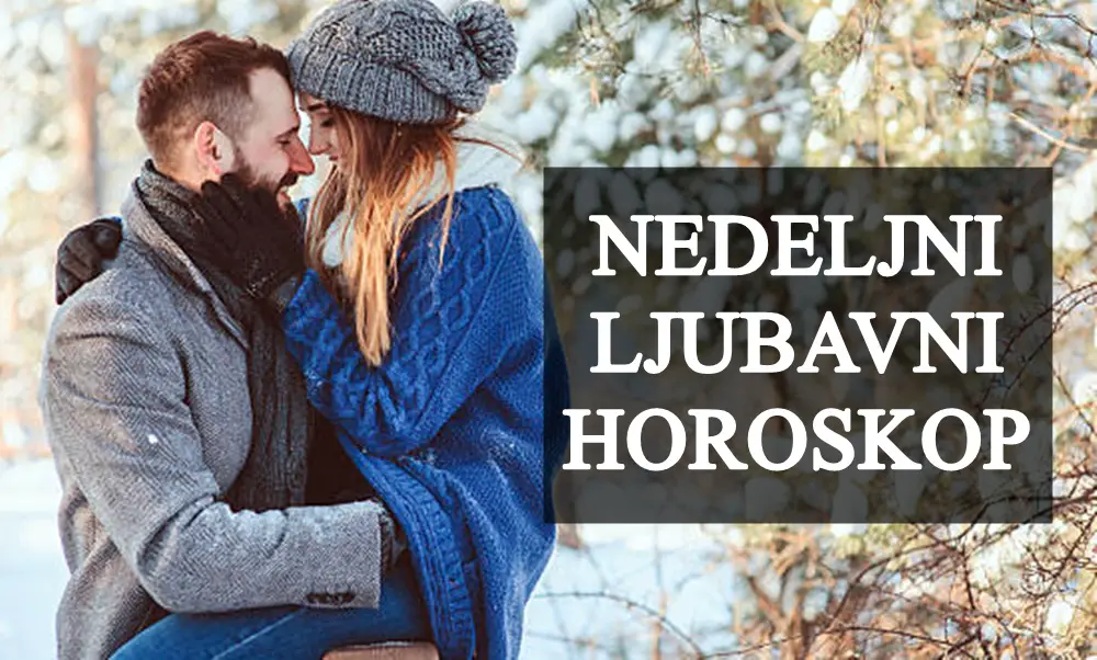 Nedeljni ljubavni horoskop : Neko mora da poslusa svoj razum!