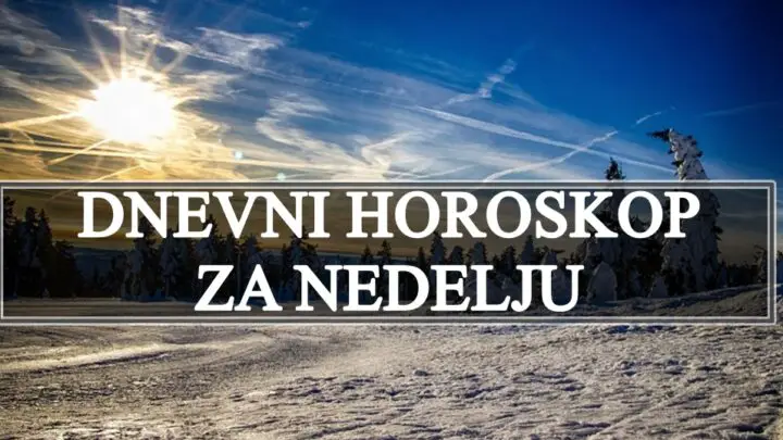 Dnevni horoskop za nedelju . Ovnu je potrebna dodatna energija a Strelca bi trebale da vode emocije.