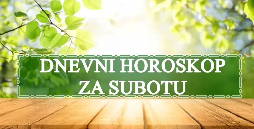 Dnevni horoskop za subotu vazni aspekti i velika zbivanja , saznajte i koja ?!