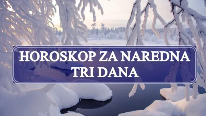 Horoskop za naredna tri dana , evo sta vas to ceka u ovom periodu !