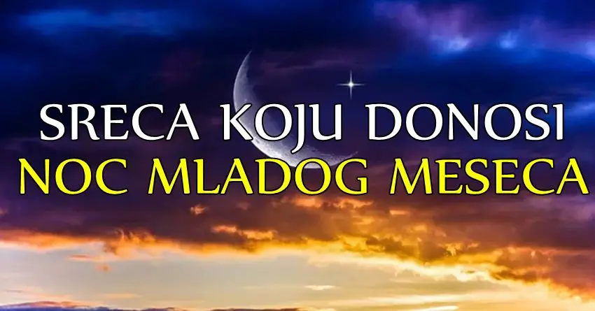 Ova tri znaka zodijaka ce biti pod zastitom zvezda jer im mlad mesec donosi ludu srecu!