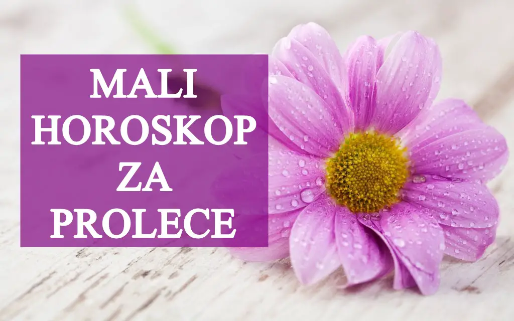 MALI HOROSKOP ZA PROLEĆE ZA SVE ZNAKOVE!