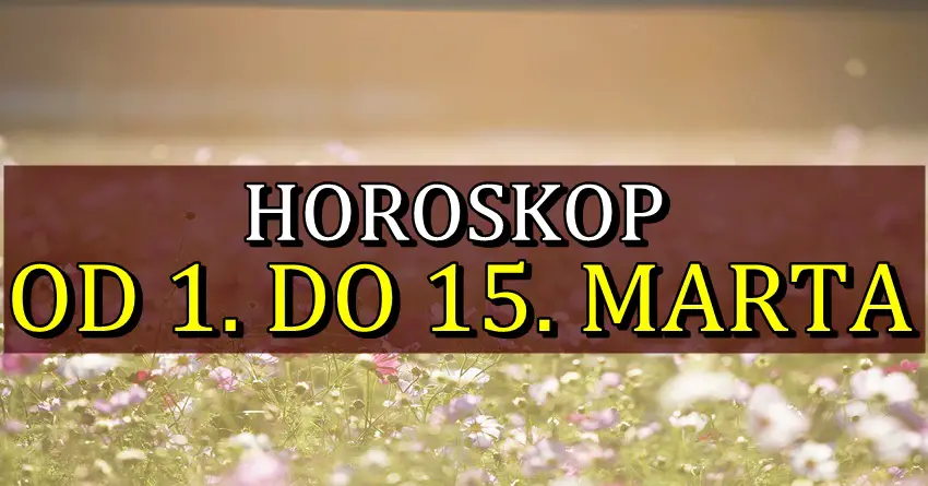 Horoskop od 1. do 15.marta:I nemoguce ce biti moguce za neke znakove!