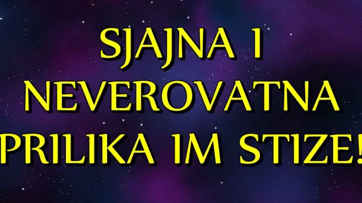 KARMA NAGRAĐUJE: FENOMENALNA PRILIKA će se ukazati OVIM znacima!