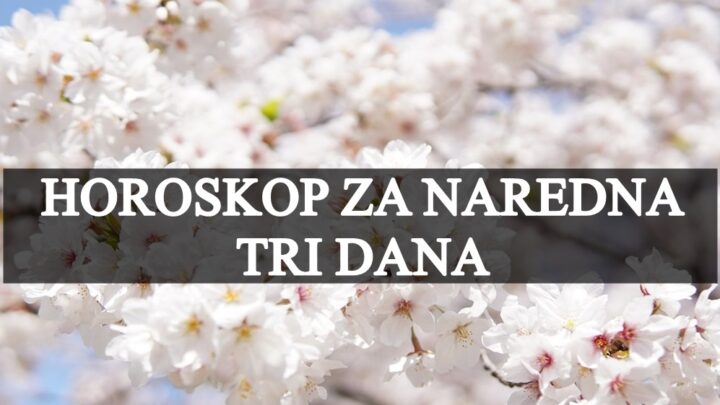 Horoskop za naredna tri dana,slede tri sjajna dana za ljubav,a nekome i za posao!