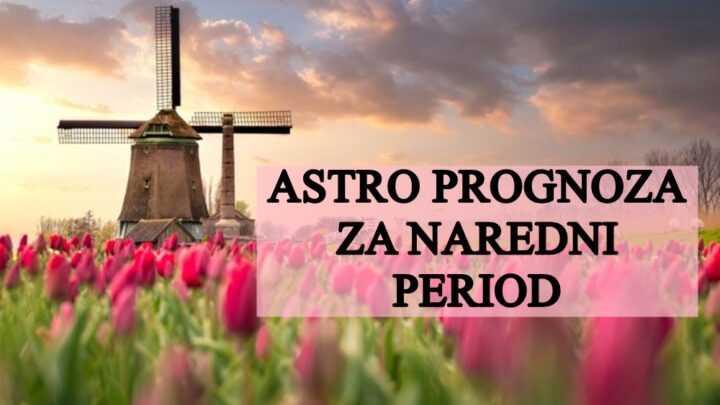 Vasa astro prognoza za naredni period: Jedan zodijak ce uspeti u svemu sto naumi!