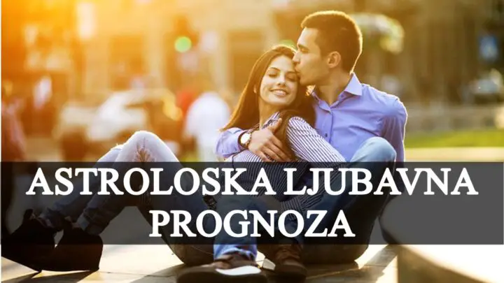 Astroloska prognoza za ljubav za ovu sedmicu, pronadjite vremena za ljubav i emocije !