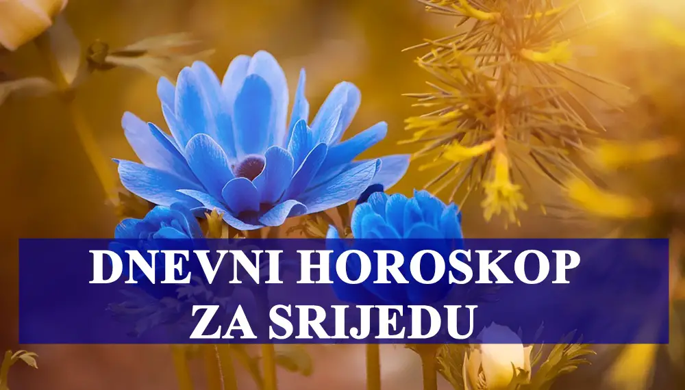 Dnevni horoskop za srijedu za sve znakove zodijaka, procitajte i saznajte sta vas ceka .