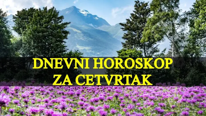 Dnevni horoskop za cetvrtak, evo sta vas to ceka !