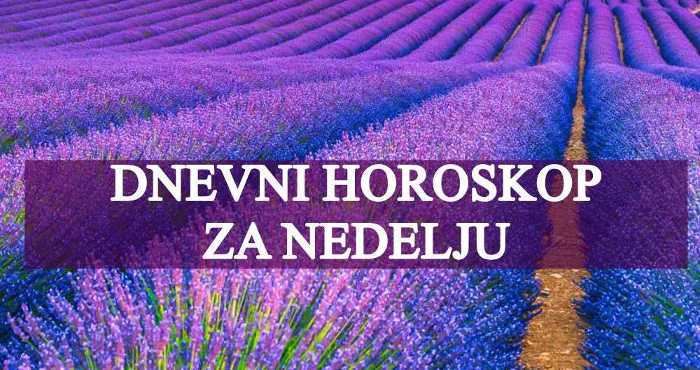 Dnevni horoskop za nedelju, ova nedelja je kao stvorena za postavljanje novih ciljeva.