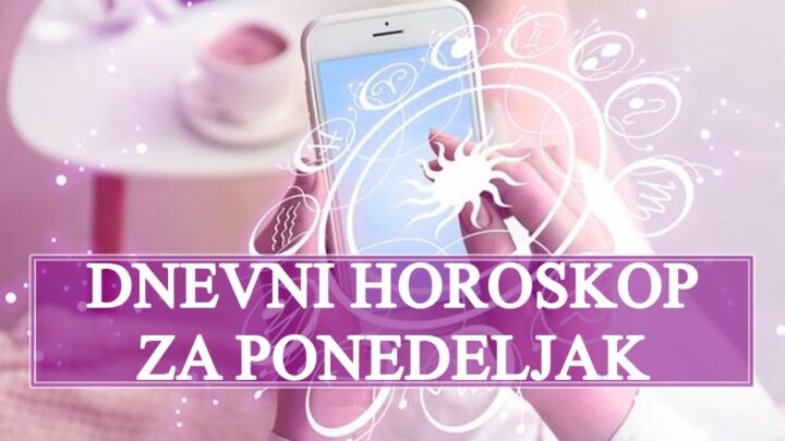 DNEVNI HOROSKOP za ponedeljak : Dan za EMOTIVNE AVANTURE – neko ce DANAS POZELETI samo FLERT!