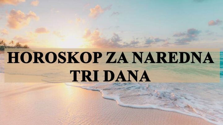 Horoskop za naredna tri dana , energicno vreme promena je pred vama!